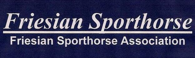 Friesian Sporthorse Association - the official registry of the Friesian Sporthorse 